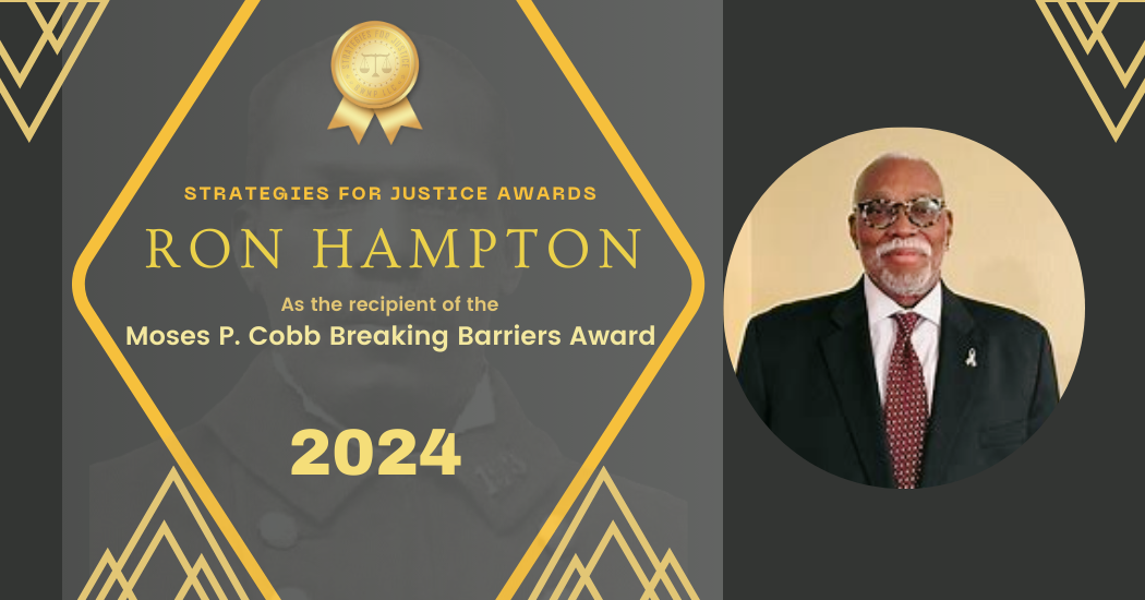 Strategies for Justice Announces Recipient of Moses P. Cobb Breaking Barriers Award Strategies for Justice Announces Recipient of Moses P. Cobb Breaking Barriers Award
