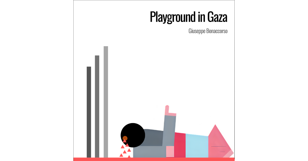 Playground in Gaza – Giuseppe Bonaccorso’s Haunting Soundscape of Suffering and Hope Playground in Gaza – Giuseppe Bonaccorso’s Haunting Soundscape of Suffering and Hope